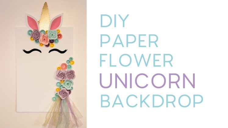 DIY Paper Flower Unicorn Backdrop - FREE TEMPLATES!