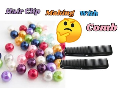 Hair clip making with comb | Very unique DIY Idea