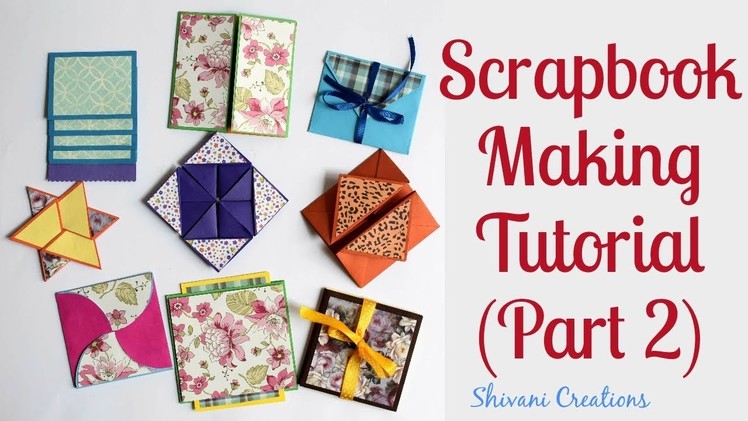 How to make Scrapbook Pages. 9 different Cards Ideas. DIY Scrapbook Tutorial Part Two
