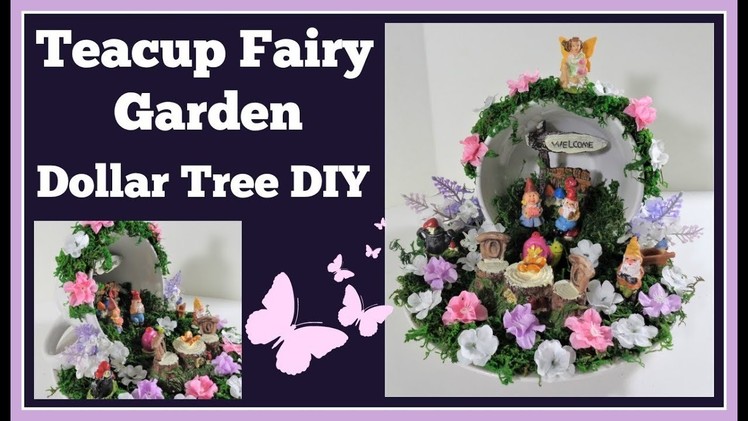 Tea Cup Fairy.Gnome Garden ???? Dollar Tree DIY