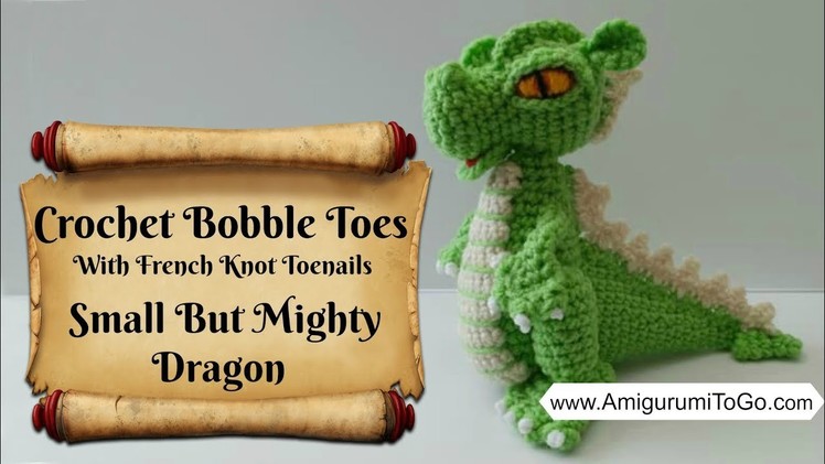 Crochet Along Small But Mighty Dragon Part 8 How to Crochet The Dragon's Feet