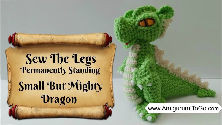 Crochet Along Small But Mighty Dragon Part 10 How to Sew The Legs Onto The Dragon