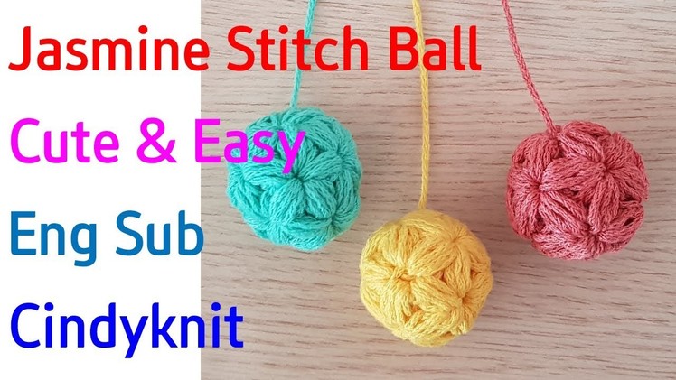 Crochet jasmine stitch ball(eng sub)