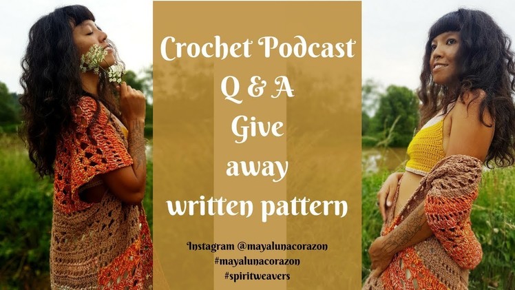 Crochet podcast.Instagram BEST photo editing apps for android.Give Away crochet written pattern