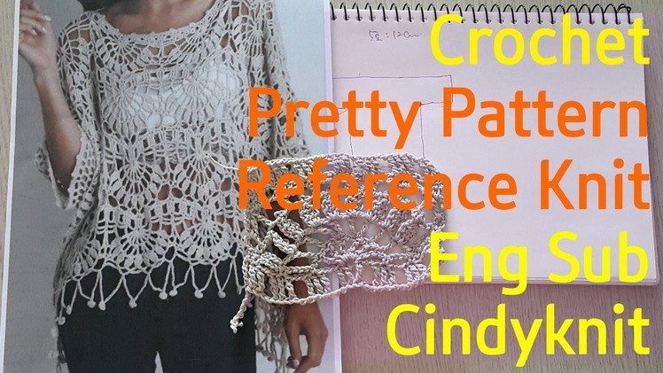 Crochet Pretty Pattern Knit(reference)-Eng Sub