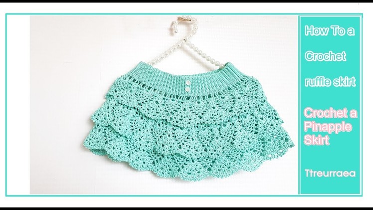 Crochet skirt.how to a Crochet ruffle skirt(pattern and English subtitles provided)