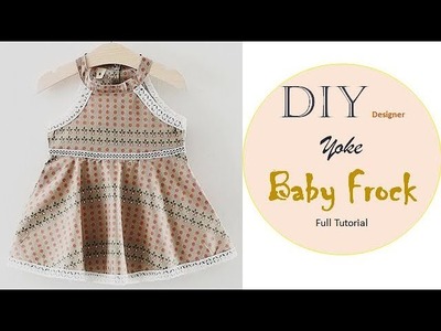 DIY Beautiful Yoke Baby Frock Cutting And Stitching Full Tutorial