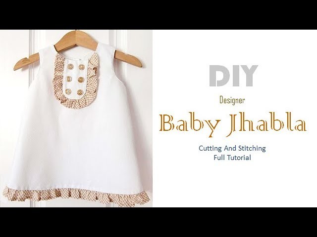 DIY Cute Baby Jhabla For 6 Month Baby Girl Full Tutorial