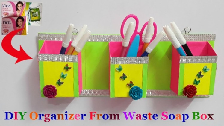 DIY : How to make Organizer from empty Shoap Box at home | DIY Organizer making |Best out of Waste