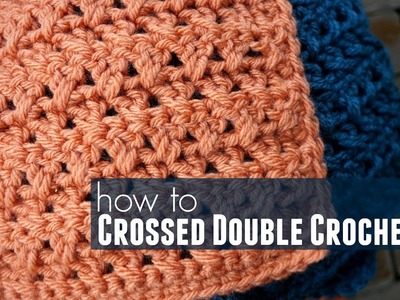 How to Crossed Double Crochet