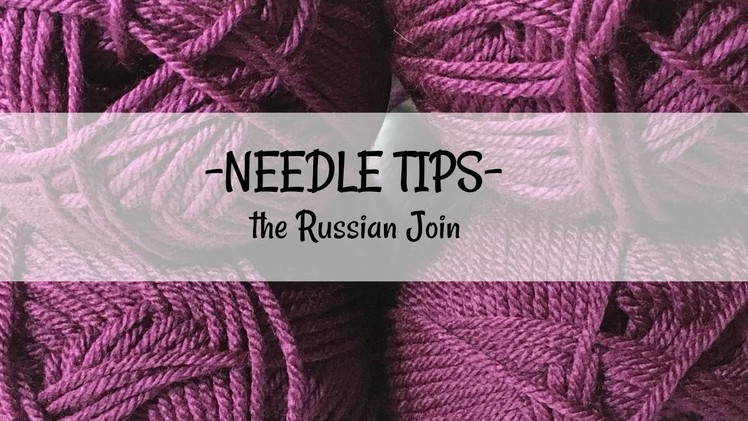 How to Join Two Skeins of Yarn - The Russian Join