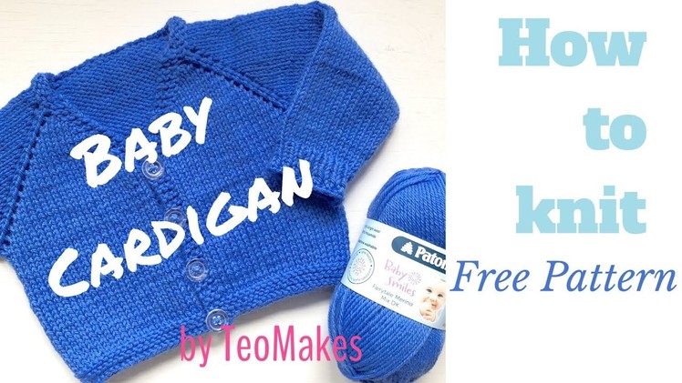 How to knit a BABY CARDIGAN - V-Neck&Raglan | TeoMakes