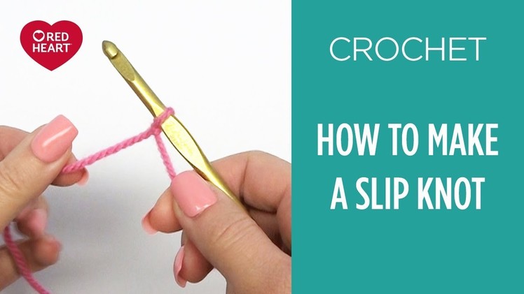 How to Make a Slip Knot - Beginner Crochet Teach Video #1