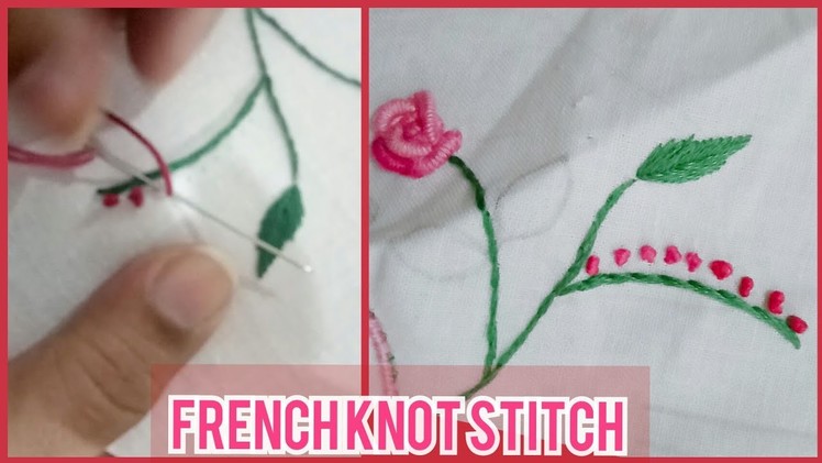 How To Make French Knot Stitch. French Knot Hand Embroidery