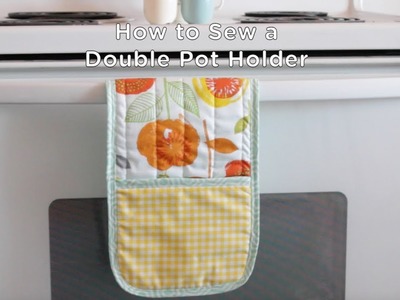 How to Sew a Double Pot Holder