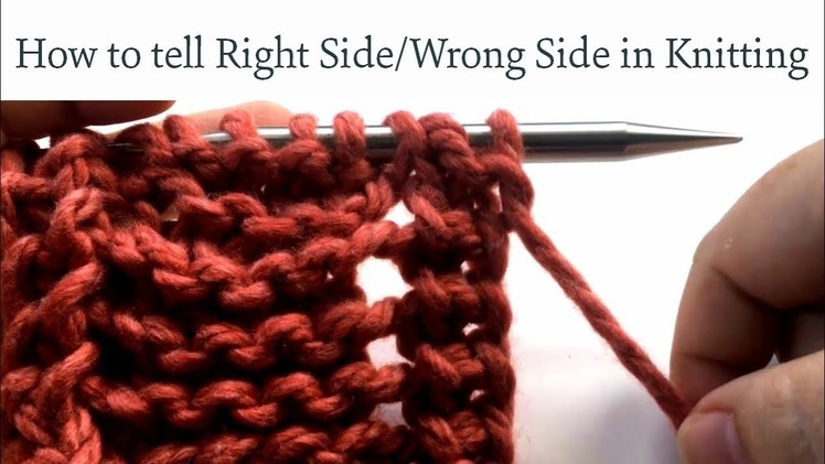 How to tell Right Side from Wrong Side in Knitting
