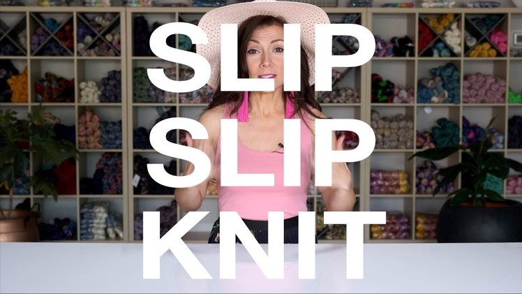 How to Work a Slip Slip Knit (SSK)