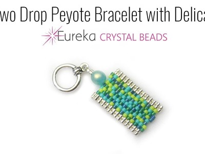 2-Drop Peyote Bracelet