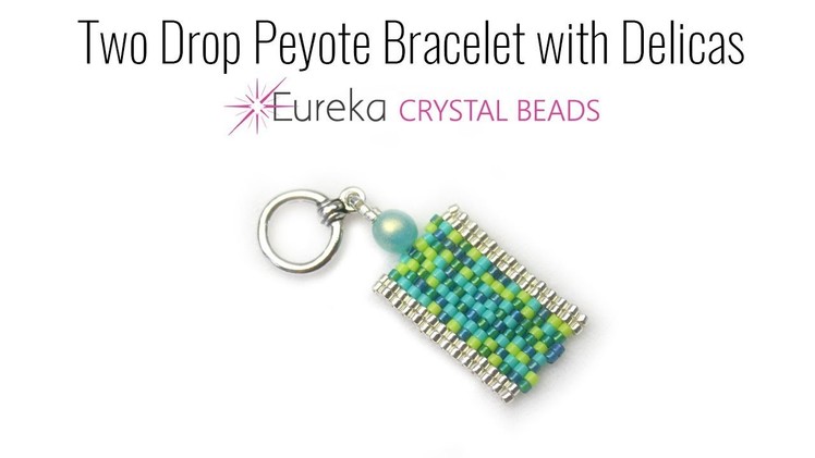 2-Drop Peyote Bracelet