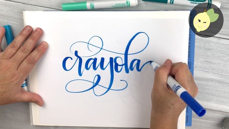 How To Do Crayola Calligraphy - Tutorial On What Techniques Work For Me When I Hand Letter