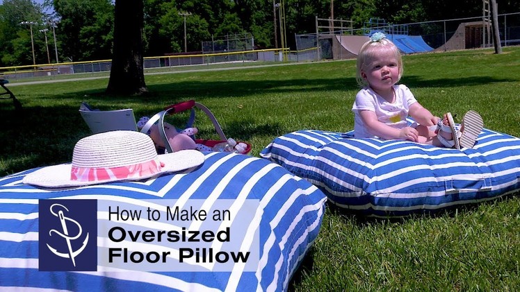 How to Make an Oversized Floor Pillow