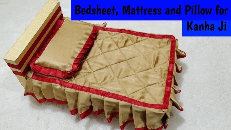 How to make Bedsheet, Mattress and Pillow for Laddu Gopal. Kanha Ji