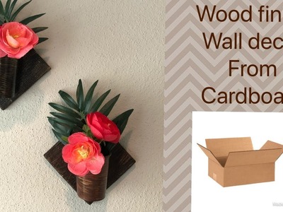 How to make wood finish wall decor from cardboard | DIY Flower vase from cardboard