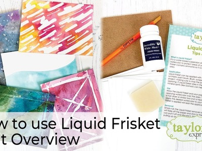 How to Use Liquid Frisket + Kit Overview (Taylored Expressions)