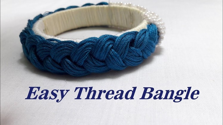 Latest thread bangles designs 2018.How to make thread bangles at home.Tutorial.Creation&you