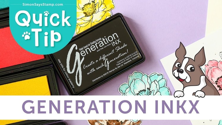 Cardmaking & Papercrafting How-To's: Layering with Generation Inkx