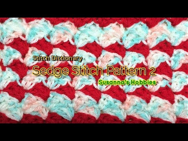 【Crochet Stitch Dictionary】かぎ針編み 傾きハーフシェル(セッジ) Inclined Half Shell (Sedge 2)  日本語English スザンナのホビー