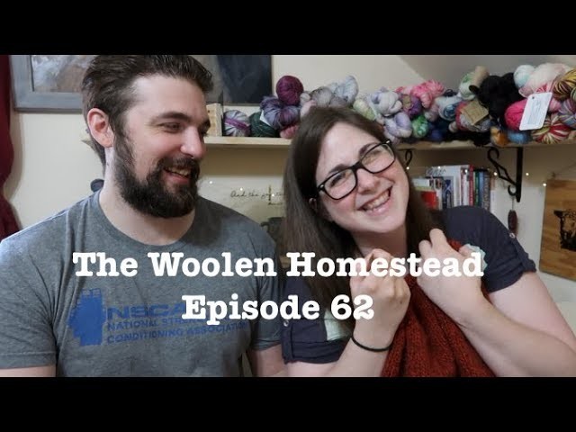 Episode 62- The Woolen Homestead - A Knitting Podcast