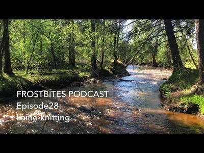 FROSTBITES PODCAST - Episode 28: Laine-knitting