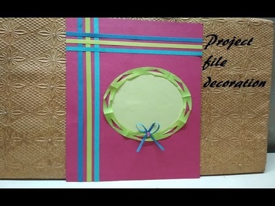 How to Decorate Project file | Coverpage Decoration | File Decoration
