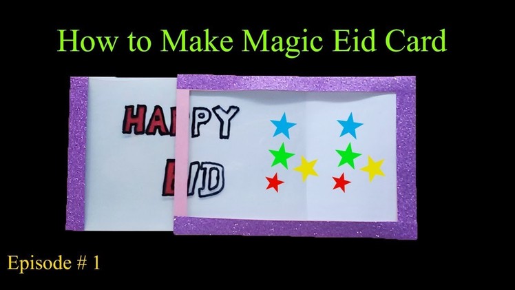 How to Make Magic Eid Cards for Next Eid | Eid Mubarak Cards