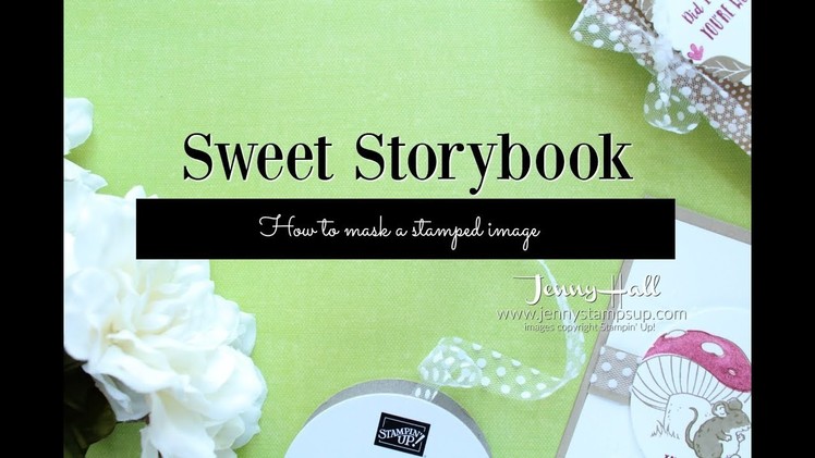 How to mask a stamped image using Stampin Up products with Jenny Hall