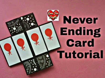 Never Ending Card Tutorial | Beautiful Handmade Birthday Card Idea