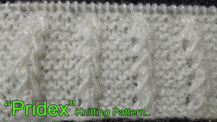 "Pridex" Beautiful Knitting pattern  Design  2018
