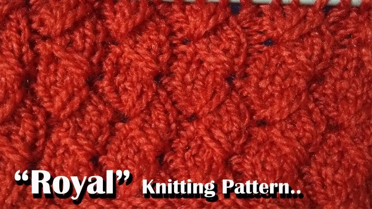 "Royal" Beautiful Knitting pattern Design 2018