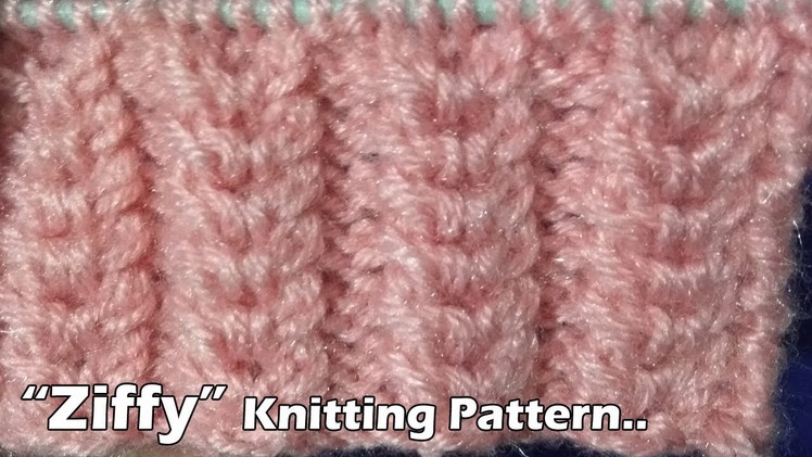 Ziffy Beautiful Knitting pattern Design 2018