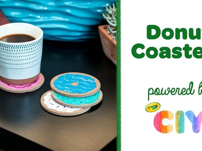 DIY Donut Coasters || Crayola CIY: Create It Yourself