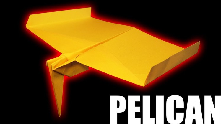 How To Make A Cool PELICAN Paper Airplane :D Best Amazing paper airplanes 2018