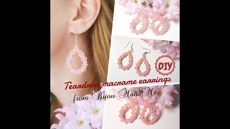 Macrame for beginners. Easy teardrop macrame earrings. DIY macrame jewelry & crafts.