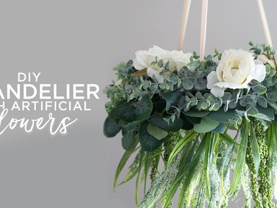 DIY Chandelier with Artificial Flowers