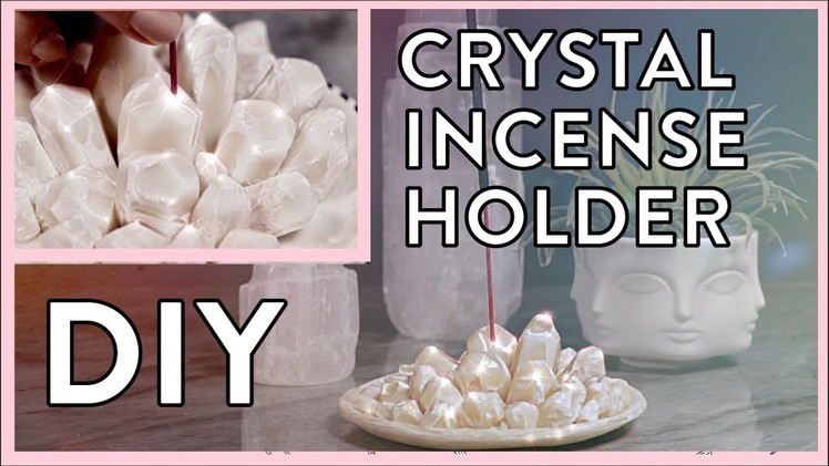 DIY Crystal Incense Holder