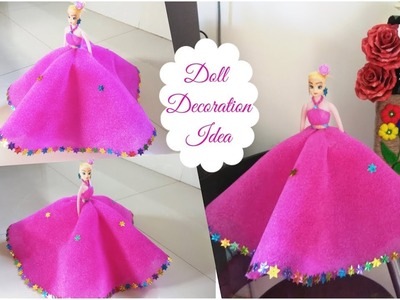 DIY Doll Dress Making.Easy Doll Decoration.Make Decorative Doll.Best Use of Foam Sheets.Room Decor