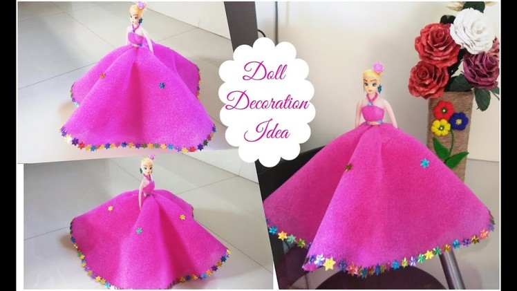 DIY Doll Dress Making.Easy Doll Decoration.Make Decorative Doll.Best Use of Foam Sheets.Room Decor