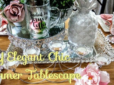 DIY Easy Elegant Chic Summer Tablescape????| Inexpensive Glam Decor 2018