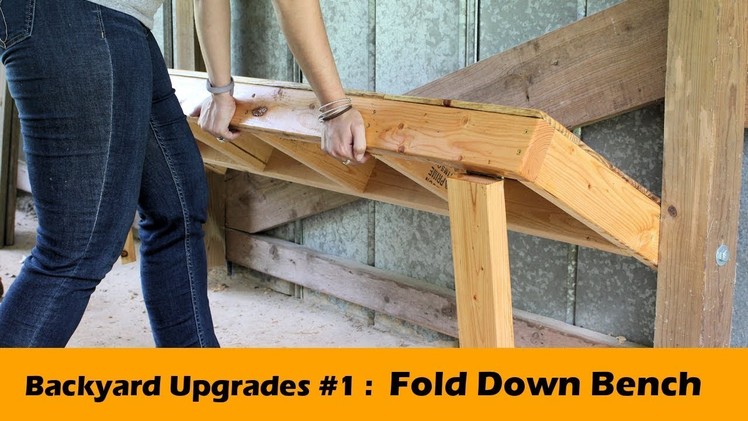 DIY Fold Down Bench Seat ~ Backyard Upgrades #1