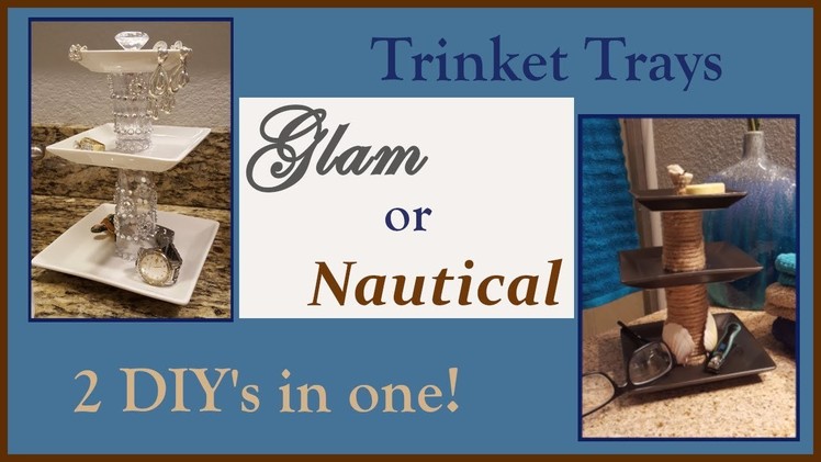 DIY Glam and Nautical Trinket Trays